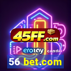 56 bet.com